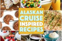 Alaskan Cruise Kitchen 31 Recipes